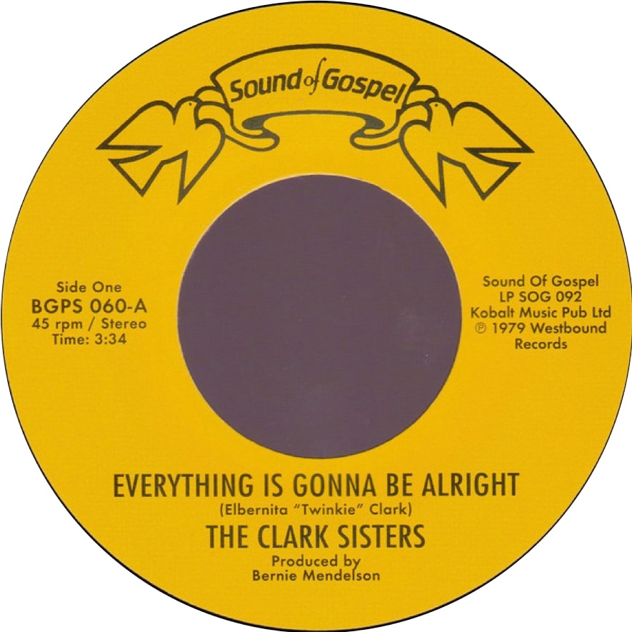 The Clark Sisters – Everything Is Gonna Be&nbsp;Alright
